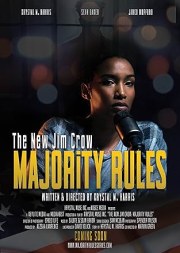 The New Jim Crow: Majority Rules