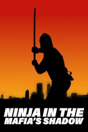 Ninja in the Mafia's Shadow