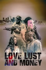 Love Lust and Money