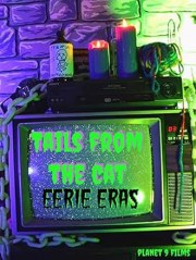Tails from the Cat: Eerie Eras