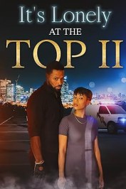 It's Lonely at the Top II