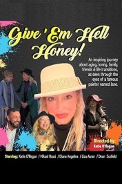 Give 'Em Hell Honey!