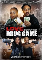 Love Inside the Drug Game