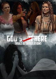 God's Not Here II: Trials & Tribulations