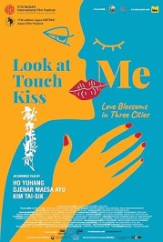 Look at Me Touch Me Kiss Me