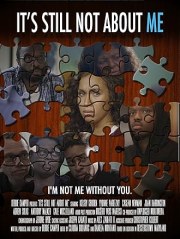 It's Still Not About Me