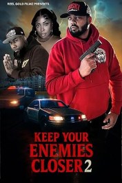 Keep your enemies closer 2