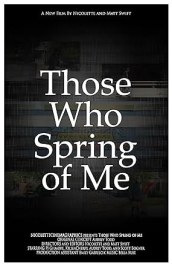 Those Who Spring of Me