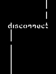 Disconnect