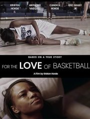 For the Love of Basketball