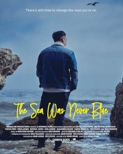The Sea Was Never Blue