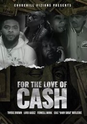 For the Love of Cash