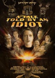 A Tale Told by an Idiot