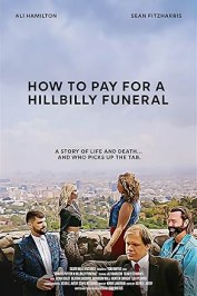 How to Pay for a Hillbilly Funeral