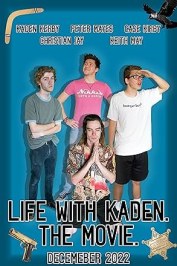 life with kaden. The Movie.