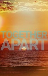 Together Apart