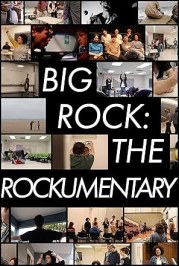Big Rock: The Rockumentary