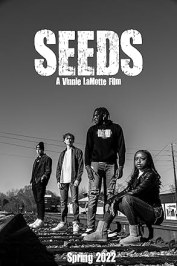 Seeds A Vinnie LaMotte Film
