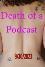 Death of a Podcast