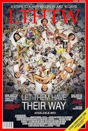 Let Them Have Their Way