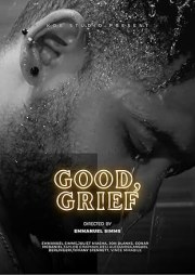 Good, Grief