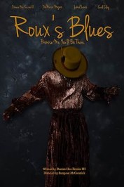 Roux's Blues: Promise Me You'll Be There