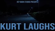 Kurt Laughs