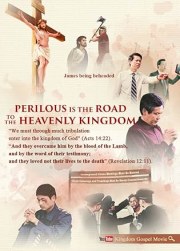 Perilous Is the Road to the Heavenly Kingdom