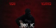 The Dark Truth of Jimmy MC