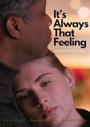 It's Always That Feeling
