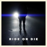 Ride or Die
