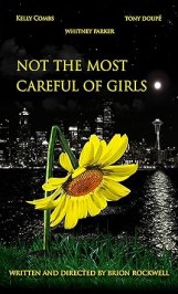 Not the Most Careful of Girls