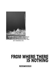 From Where There Is Nothing