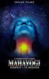 Mahayogi: Highway 1 to Oneness