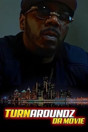 Turnaroundz: Da Movie