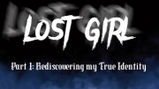 Lost Girl: Rediscovering my True Identity