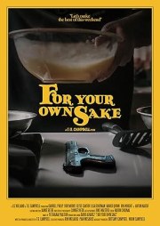 For Your Own Sake