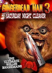 Gingerdead Man 3: Saturday Night Cleaver