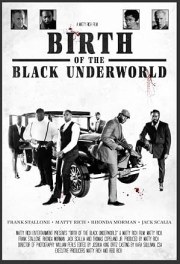Birth of the Black Underworld