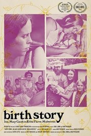 Birth Story: Ina May Gaskin and The Farm Midwives