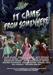 It Came from Somewhere