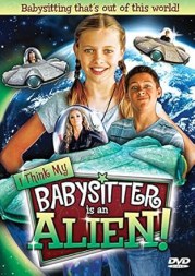 I Think My Babysitter Is an Alien