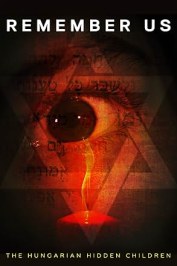 Remember Us: The Hungarian Hidden Children