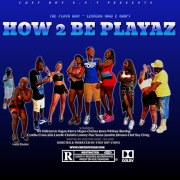 How 2 Be Playaz