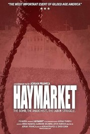Haymarket: The Bomb, the Anarchists, the Labor Struggle.