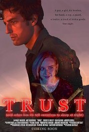 Trust (and Other Lies We Tell Ourselves to Sleep at Night)