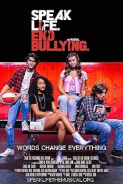 Speak Life End Bullying the Musical