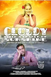 Cloudy with a Chance of Sunshine