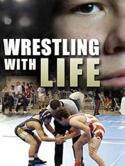 Wrestling with Life