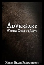 Adversary: Wanted Dead or Alive